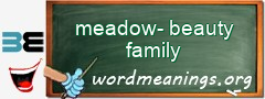 WordMeaning blackboard for meadow-beauty family